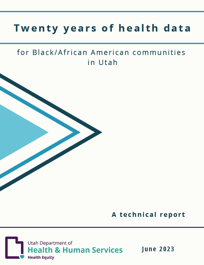 Technical report: 20 years of health data for Black/African American communities in Utah, June 2023.