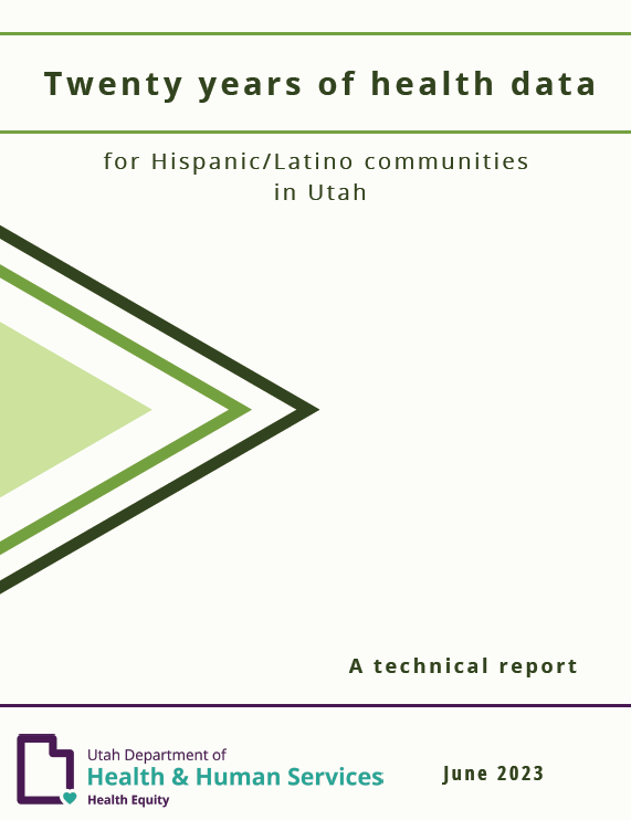 Technical report: 20 years of health data for Hispanic/Latino communities in Utah, June 2023.